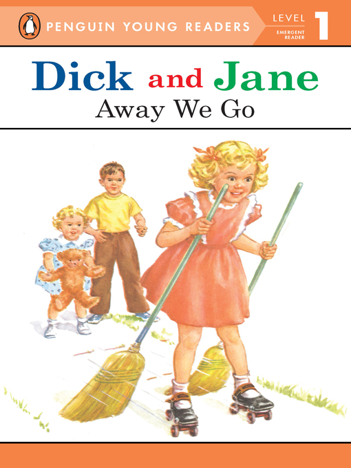 Title details for Dick and Jane by Penguin Young Readers - Available